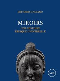 Miroirs : Une histoire presque universelle