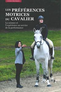 Les préférences motrices du cavalier : la science et l'expérience au service de la performance