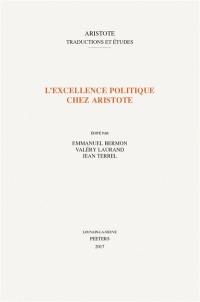 L'excellence politique chez Aristote