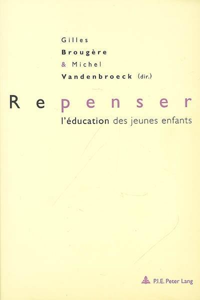 Repenser l'éducation des jeunes enfants