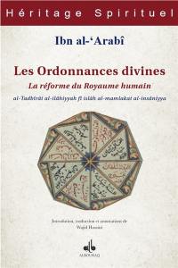 Les ordonnances divines : la réforme du royaume humain. Al-Tadbîrât al-ilâhiyyah fî islâh al-mamlakat al-insâniyya