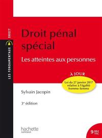 Droit pénal spécial : les atteintes aux personnes