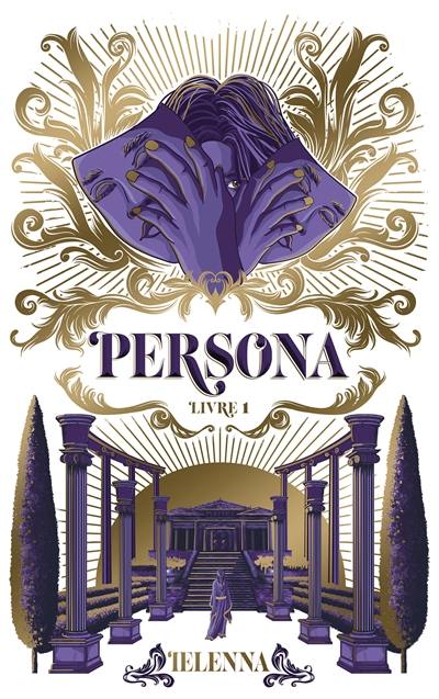 Persona. Vol. 1. La capitale de lumière