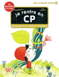 Je rentre en CP. Vol. 24. Jacques et le haricot magique