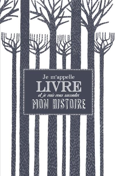 Je m'appelle livre et je vais vous raconter mon histoire