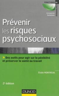 Prévenir les risques psychosociaux : des outils pour agir sur la pénibilité et préserver la santé au travail