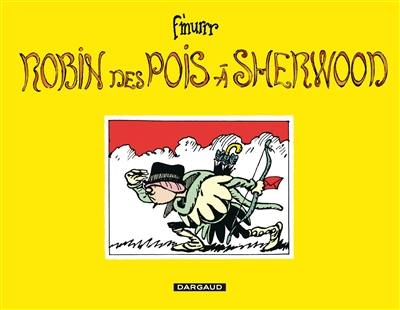 Robin des pois à Sherwood