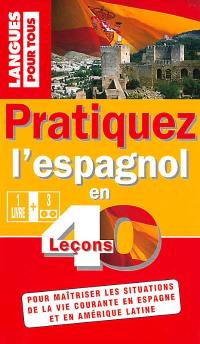 Pratiquez l'espagnol : livret + cassettes