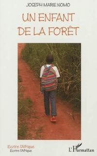 Un enfant de la forêt