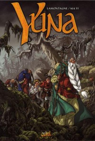 Yuna. Vol. 1. La prophétie de Winog