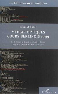 Médias optiques : cours berlinois 1999