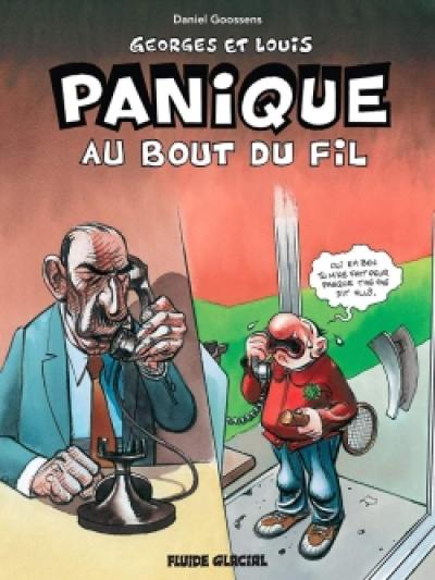 Georges et Louis. Vol. 6. Panique au bout du fil