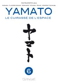 Yamato : le cuirassé de l'espace. Vol. 6