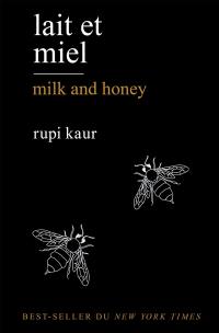 Lait et miel. Milk and honey