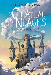 La trilogie de Hurle. Vol. 2. Le château des nuages