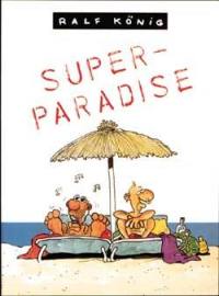 Super-paradise