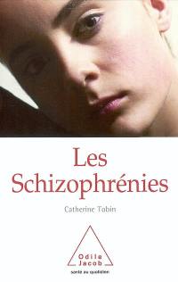 Les schizophrénies