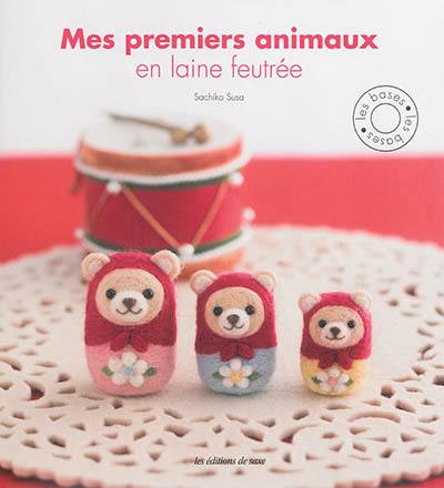 Mes premiers animaux en laine feutrée