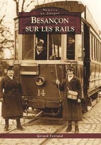 Besançon sur les rails