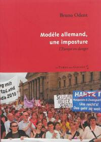 Modèle allemand, une imposture : l'Europe en danger