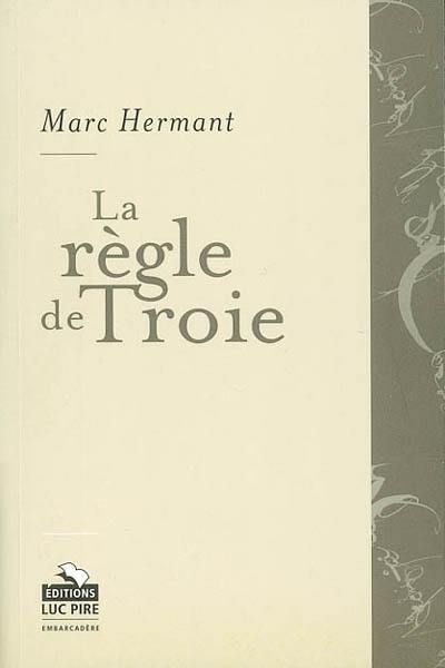 La règle de Troie