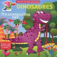 Dinosaures. Le tyrannosaurus rex