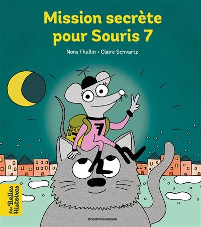 Mission secrète pour Souris 7