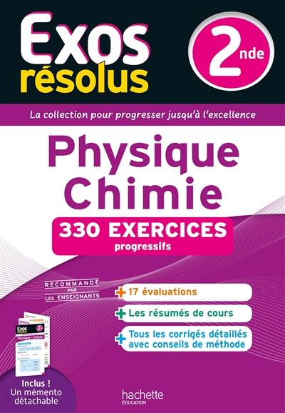 Physique chimie 2de : 330 exercices progressifs