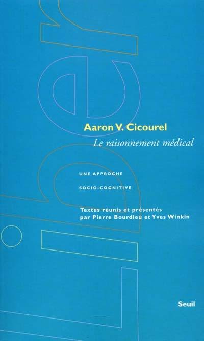 Le raisonnement médical : une approche socio-cognitive