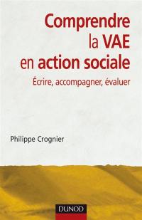 Comprendre la VAE en action sociale : écrire, accompagner, évaluer