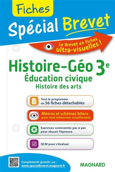 Histoire géo 3e : éducation civique, histoire des arts