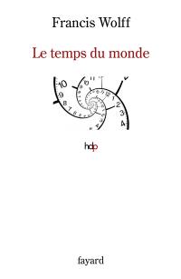 Le temps du monde : une étude de métaphysique descriptive