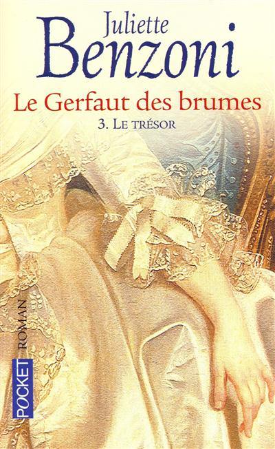 Le Gerfaut des brumes. Vol. 3. Le trésor