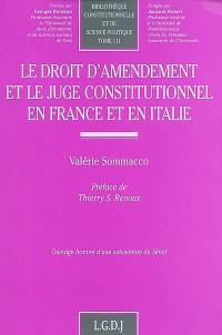 Le droit d'amendement et le juge constitutionnel en France et en Italie