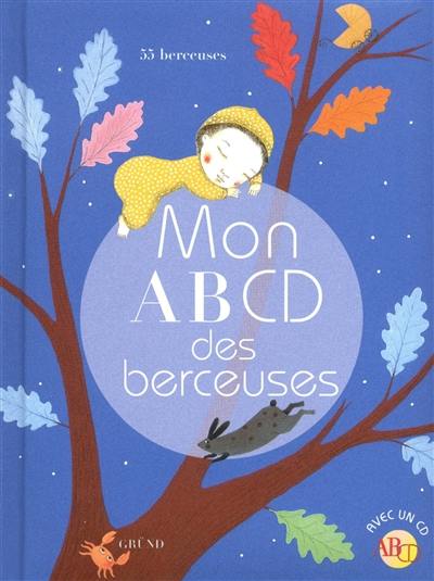 Mon AB CD des berceuses : 55 berceuses