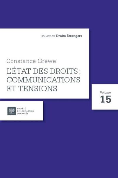 L'Etat des droits : communications et tensions : recueil d'articles