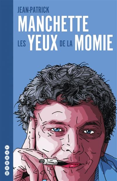 Les yeux de la momie : l'intégrale des chroniques de cinéma. 57 notes sur le cinéma