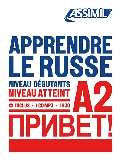 Apprendre le russe : niveau débutants : niveau atteint A2