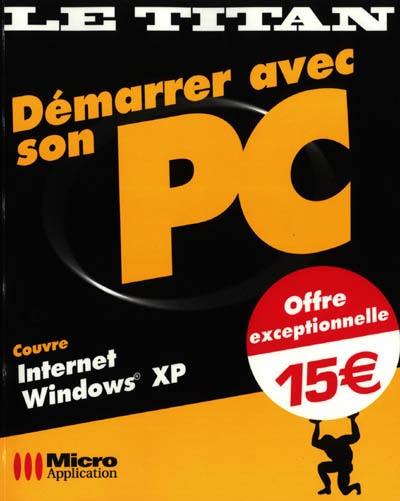 Démarrer avec son PC