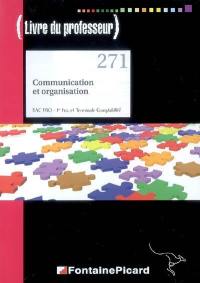 Communication et organisation : bac pro, 1re pro et terminale comptabilité : livre du professeur