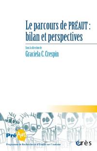 Cahiers de Préaut, n° 20. Le parcours de Préaut : bilan et perspective