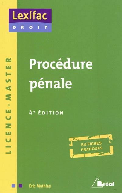 Procédure pénale : licence, master : en fiches pratiques