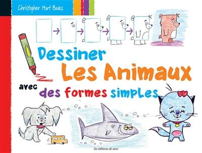 Dessiner les animaux avec des formes simples