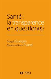 Santé : la transparence en question(s)