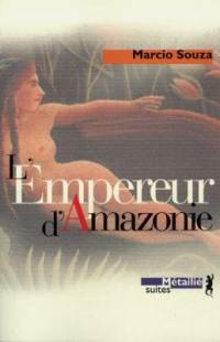 L'empereur d'Amazonie : roman-feuilleton