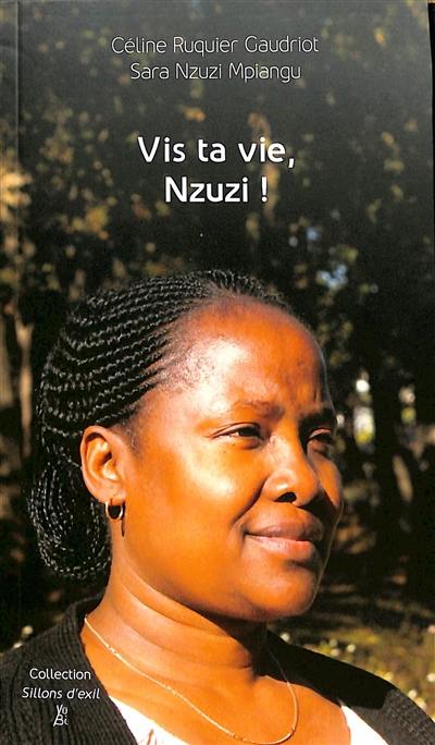 Vis ta vie, Nzuzi !