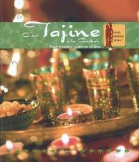 Ce soir... c'est tajine à la casbah : pour manger comme là-bas