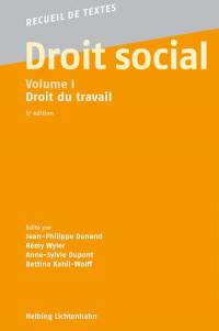 Droit social. Vol. 1. Droit du travail