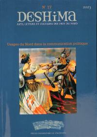 Deshima, n° 17. Usages du Nord dans la communication politique