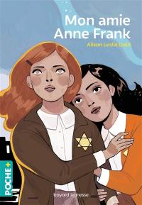 Mon amie, Anne Frank